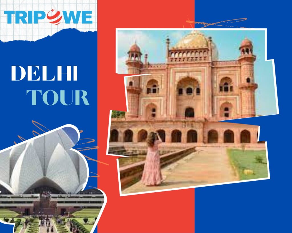 delhi tour tripowe