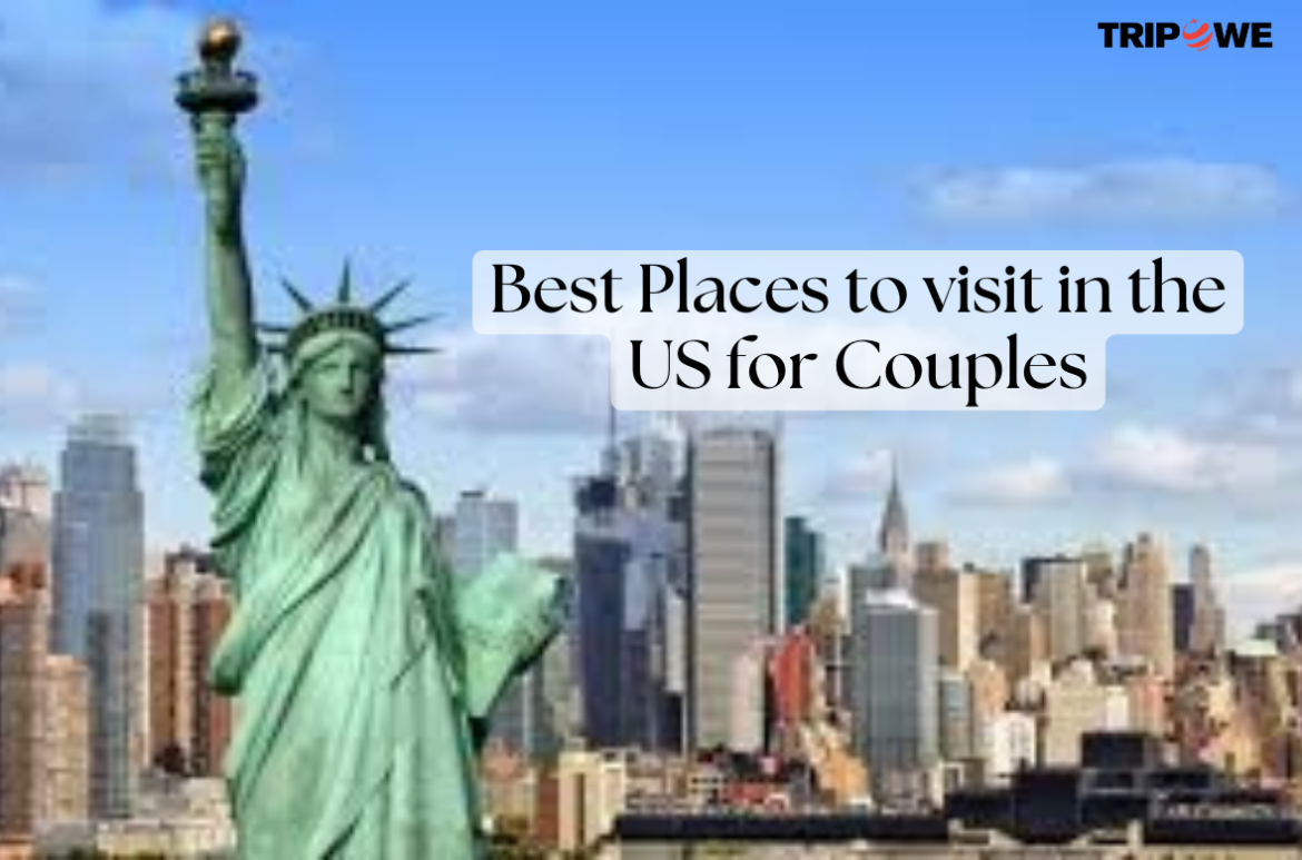 Best Places to visit in the US for Couples