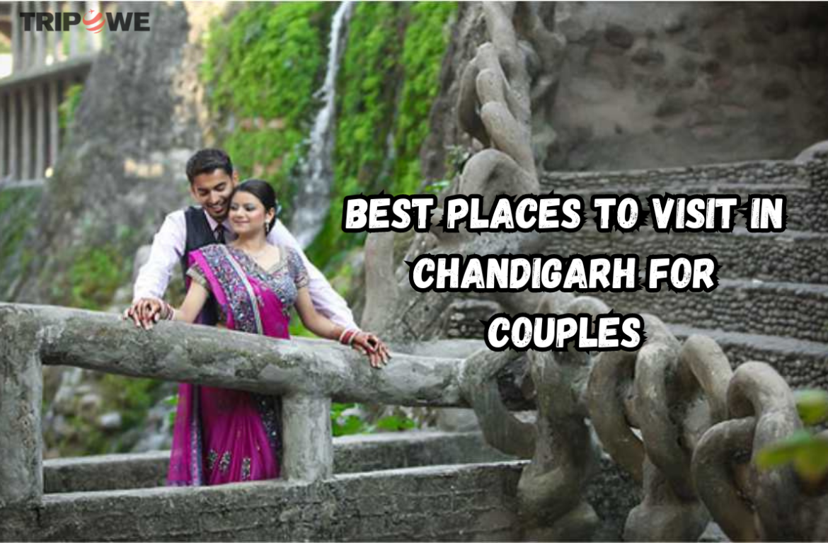 Best Places to visit in Chandigarh for Couples