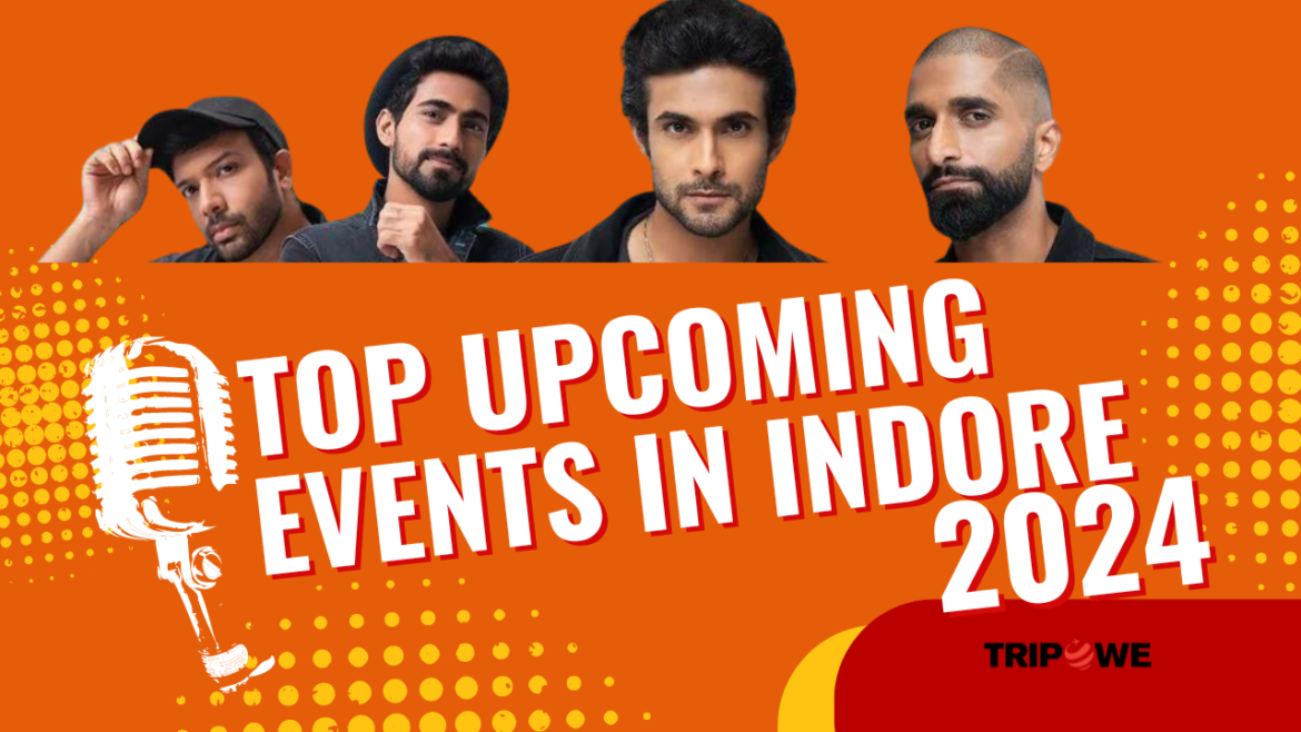 Top Upcoming Events in Indore 2024