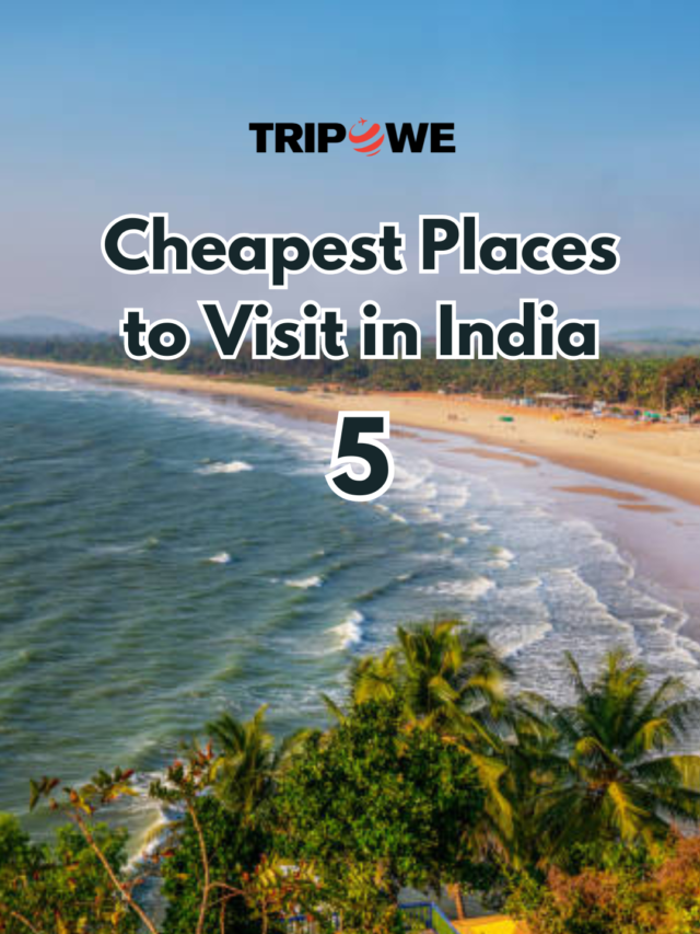 Cheapest Places to Visit in India