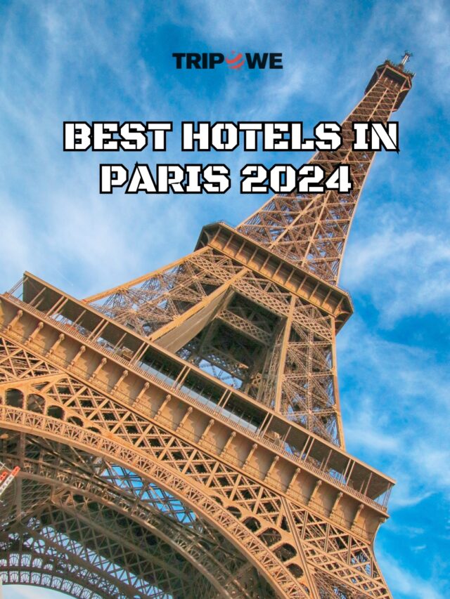 Best Hotels in Paris 2024