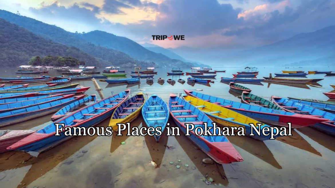 Famous Places in Pokhara Nepal