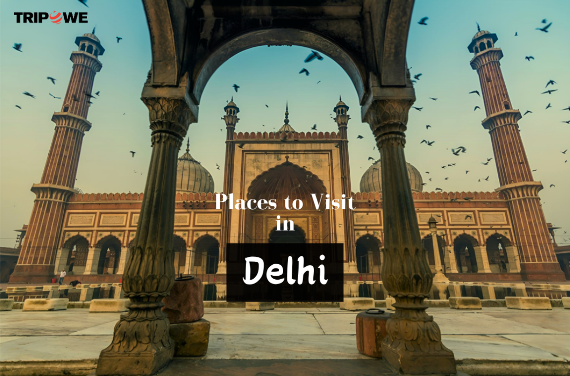 places to visit in delhi