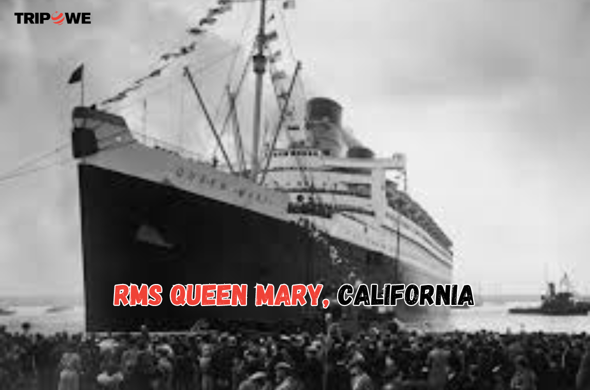 RMS Queen Mary, California tripowe.com