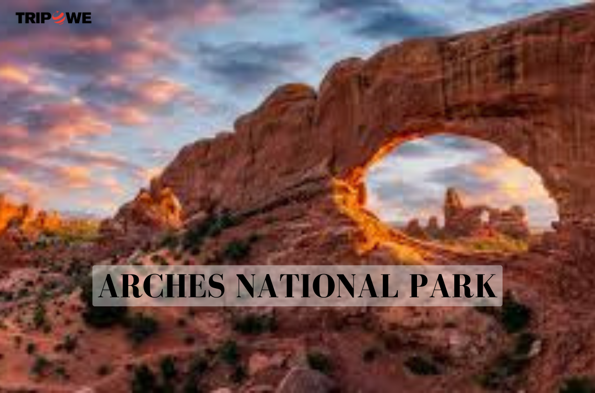Arches National Park tripowe.com