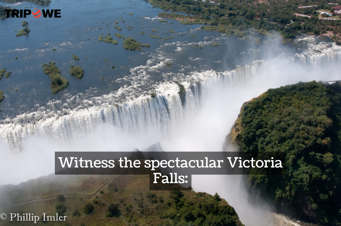 Witness the spectacular Victoria Falls 
