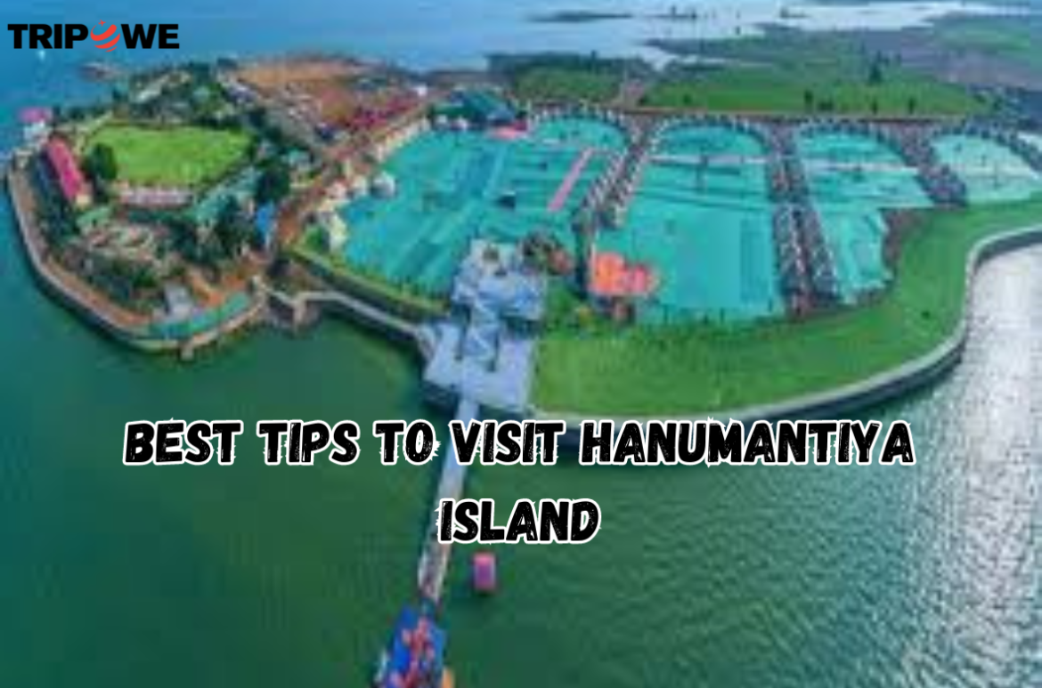 Best tips to visit Hanumantiya Island