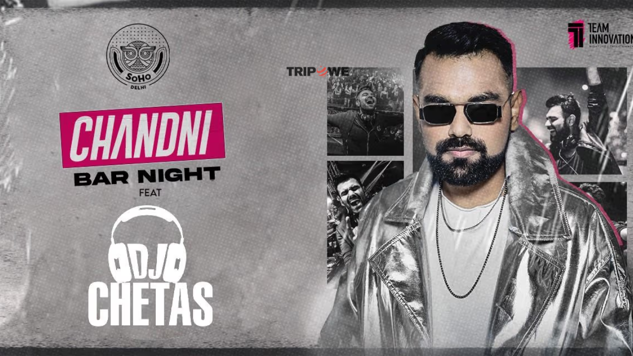 Chandni Bar Night Ft. DJ Chetas at Soho Delhi