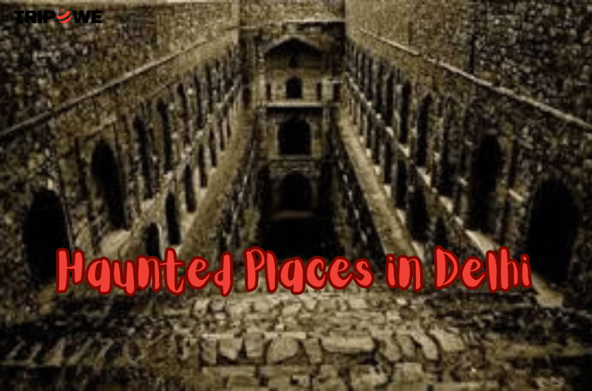 Haunted Places in Delhi