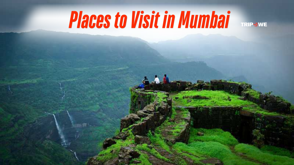 Places To Visit In Mumbai-tripowe.com