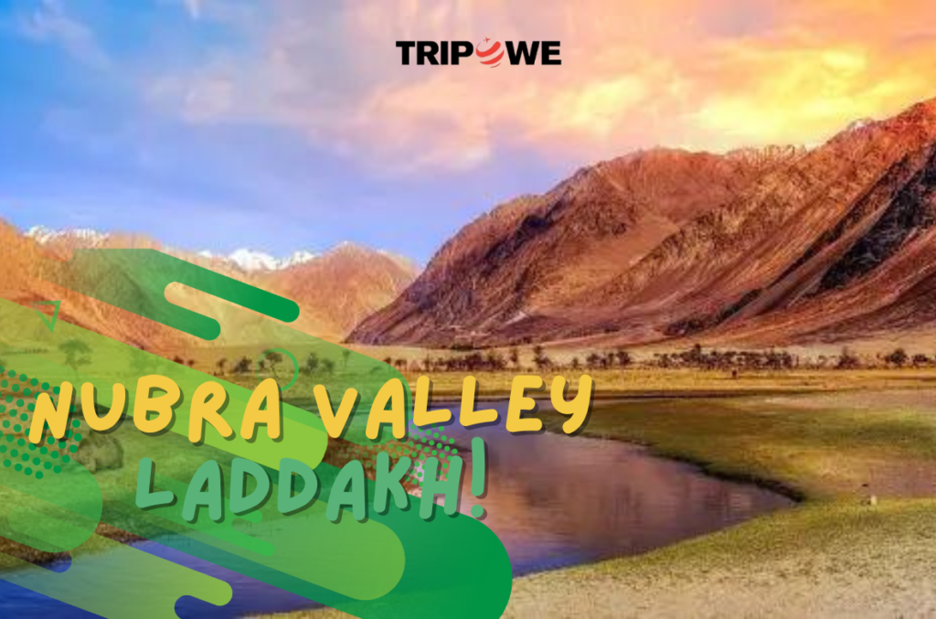 Nubra Valley Leh Laddakh travel Guide