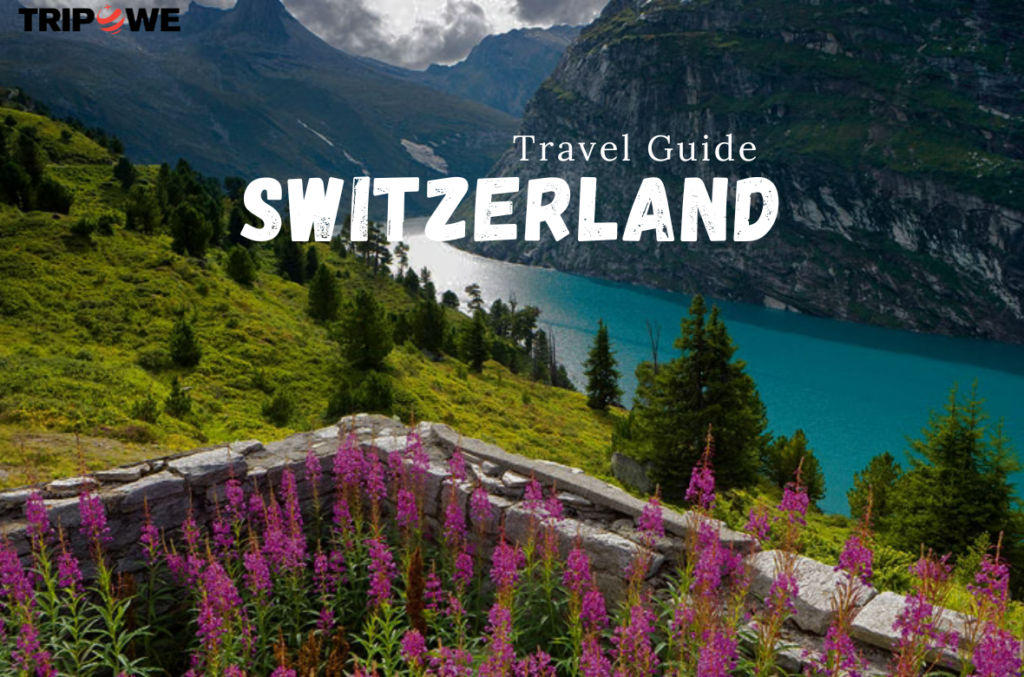 Switzerland Travel Guide