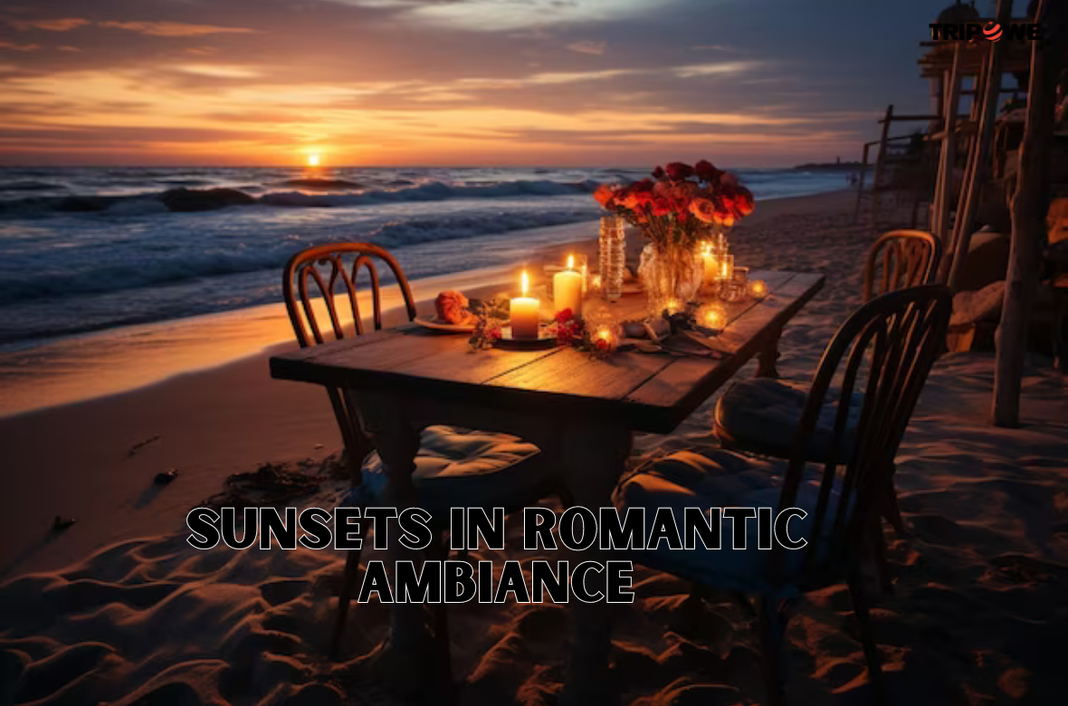 Romantic ambiance tripowe.com