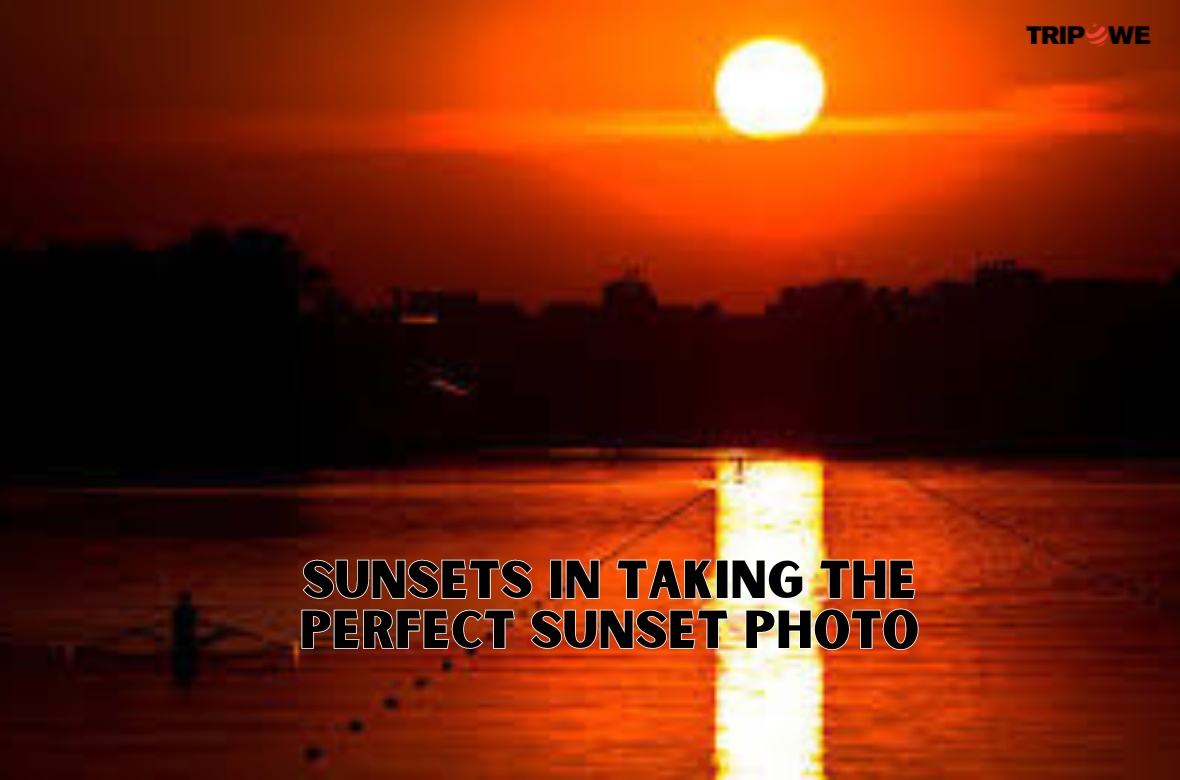 Taking the Perfect Sunset Photo tripowe.com