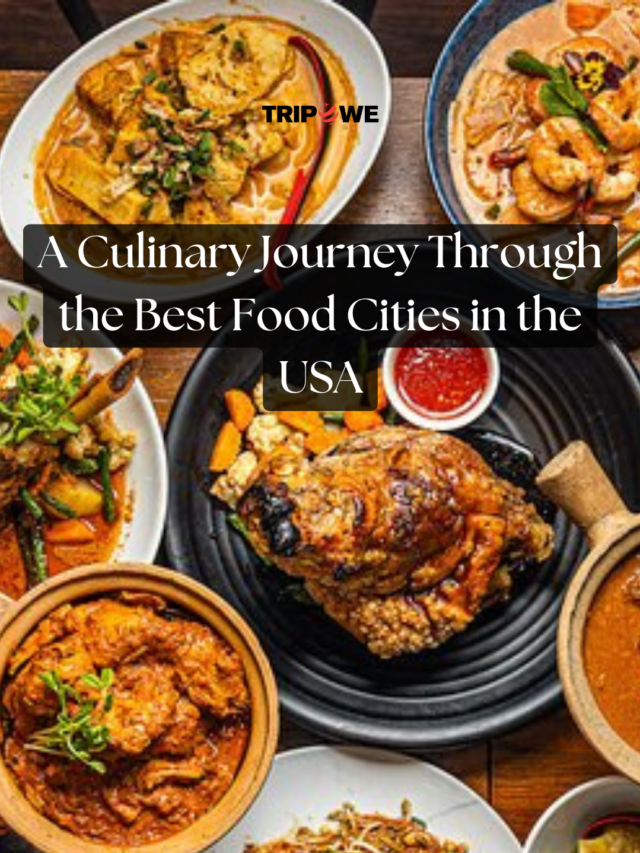 Best Food Cities in the USA