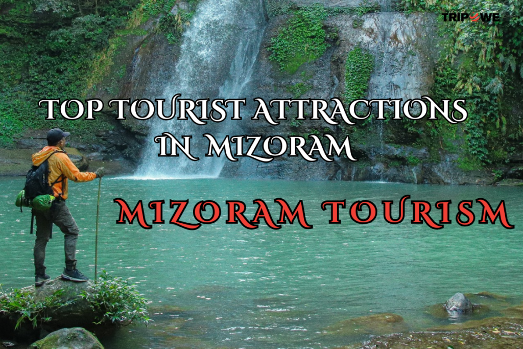 Mizoram Tourism