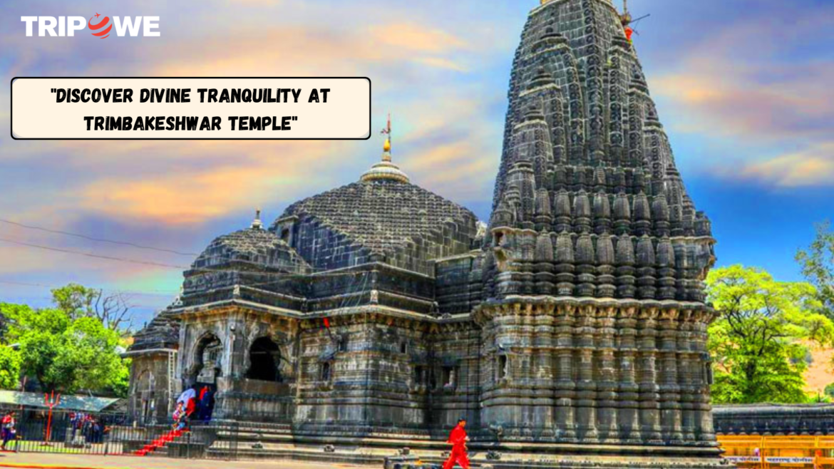 Trimbakeshwar Jyotirlinga Temple: A Spiritual Journey