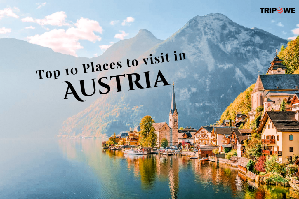 Top 10 Places to visit in Austria