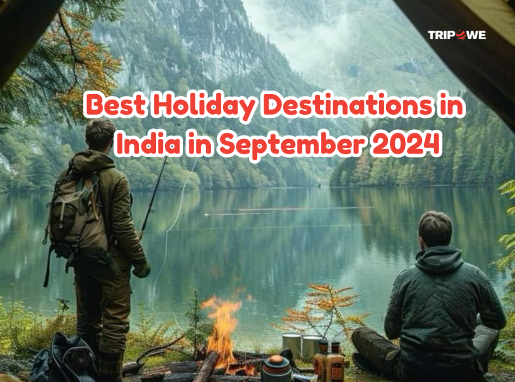 Best holiday Destinations in India in September 2024