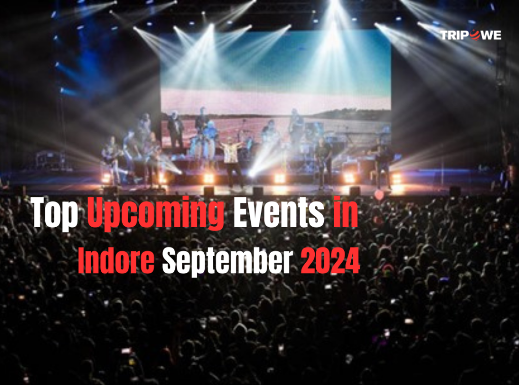 Top Upcoming Events in Indore September 2024 Tripowe.com