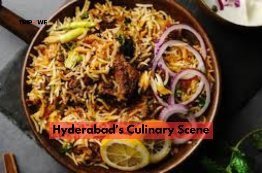 Hyderabad's Culinary Scene tripowe.com