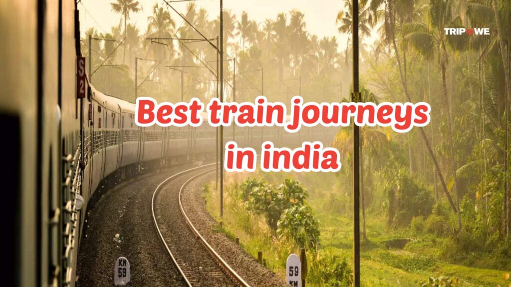 best train journey in india