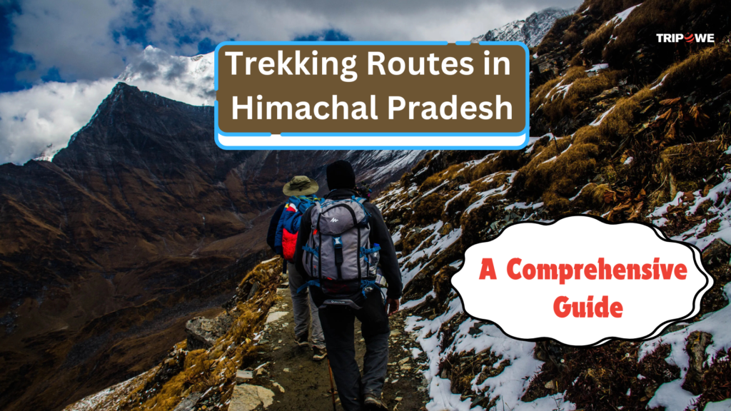 Trekking routes in himachal pradesh