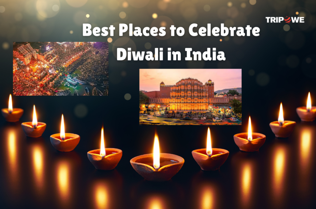 Best Places to Celebrate Diwali in India