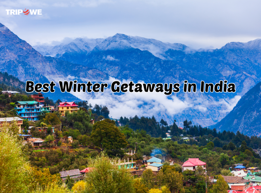 Best Winter Getaways in India