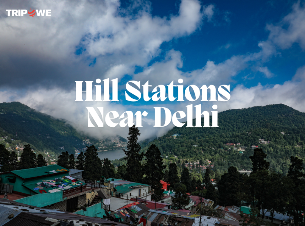 Hill Stations Near Delhi