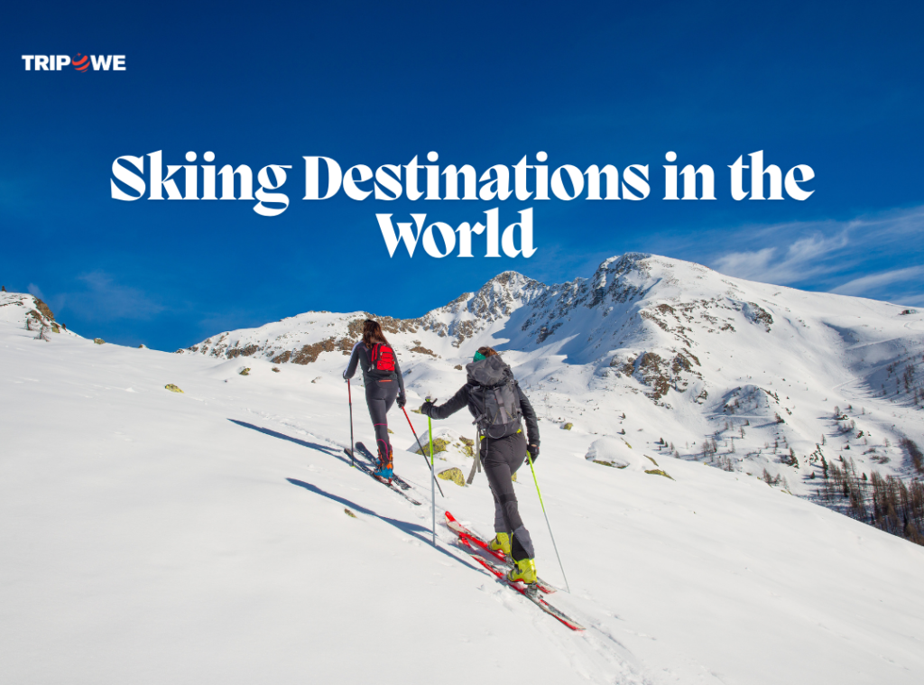 Skiing Destinations in the World