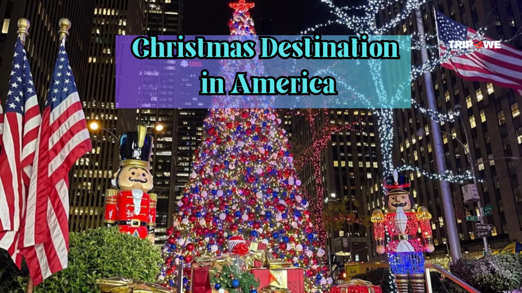 Christmas destination in america