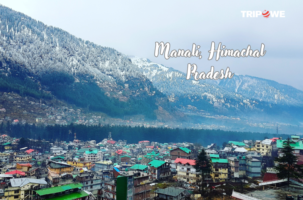 Manali, Himachal Pradesh tripowe.com 