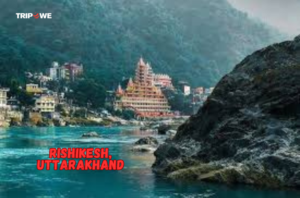 Rishikesh, Uttarakhand tripowe.com