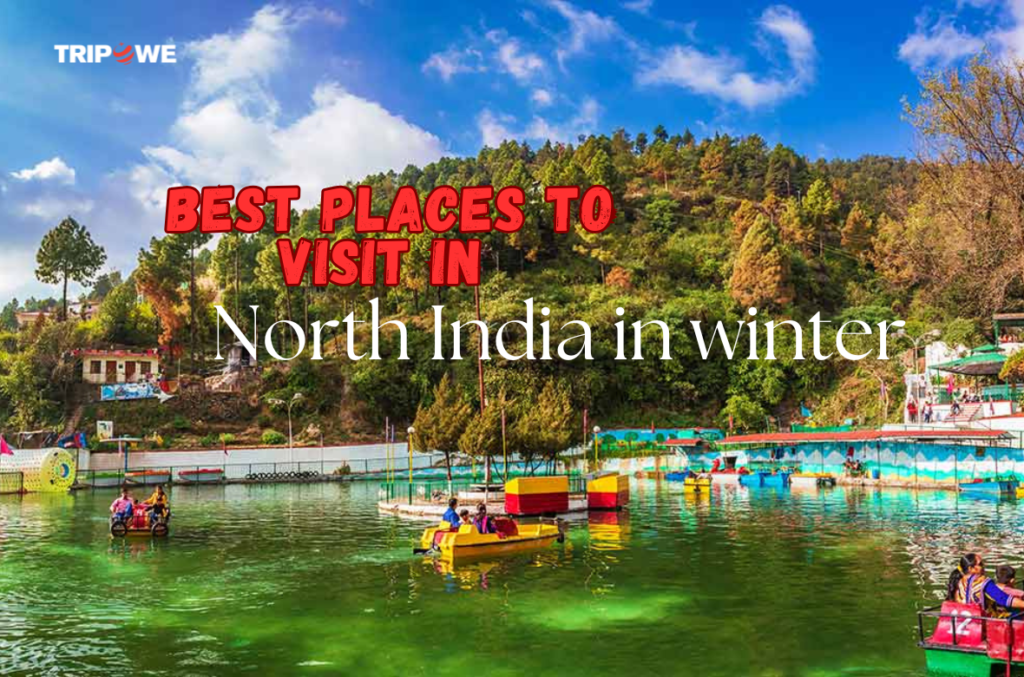 Best places to visit in North India in winter