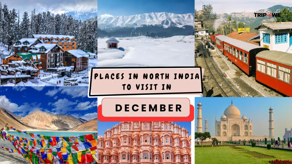 Places in North India to visit in December-Tripowe.com