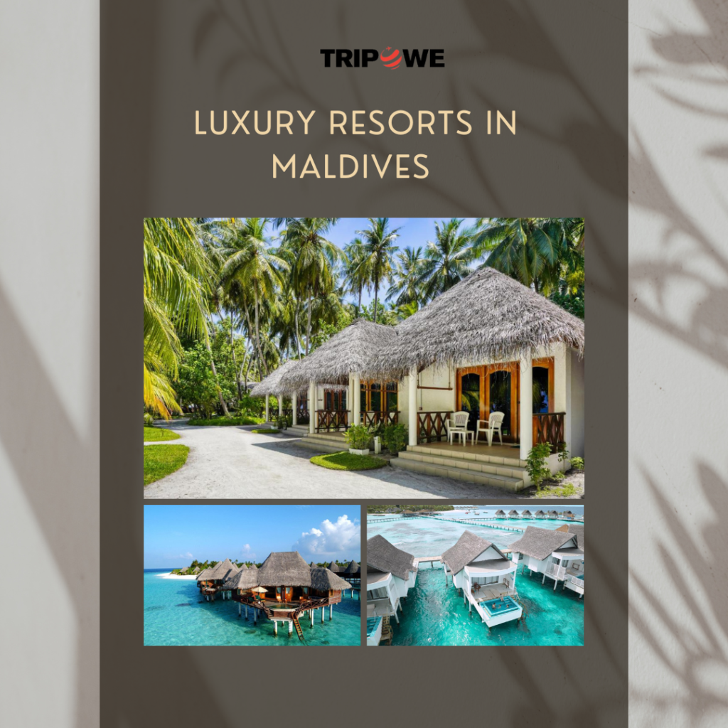 Luxury resorts in Maldives