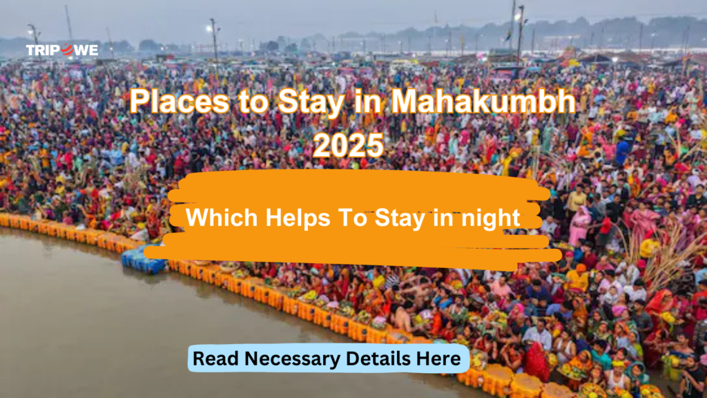 Places To StayIn Mahakumbh in 2025 Tripowe.com