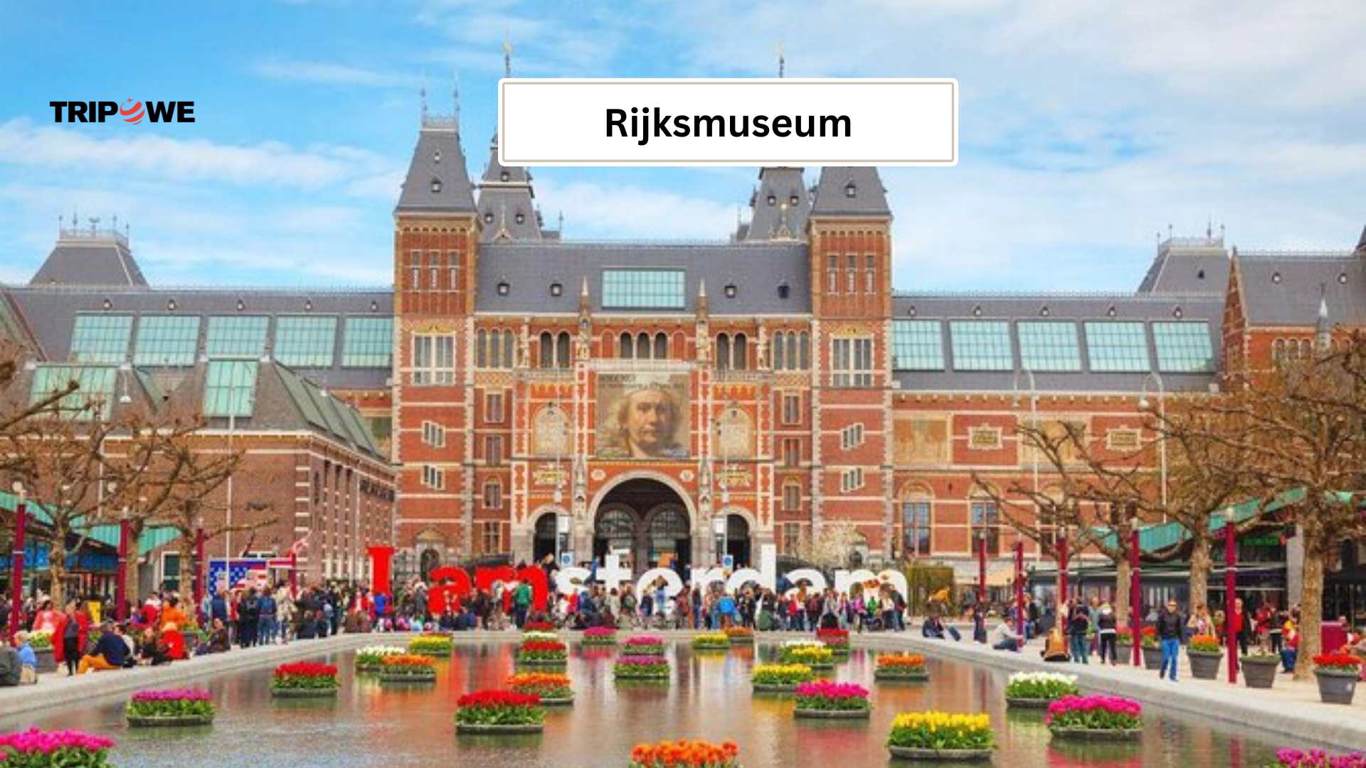 Best Places to visit in Amsterdam -Tripowe.com