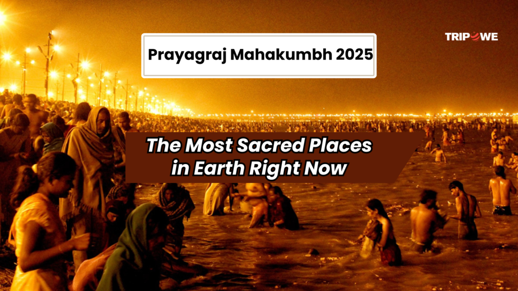 Prayagraj Mahakumbh 2025-Tripowe.com