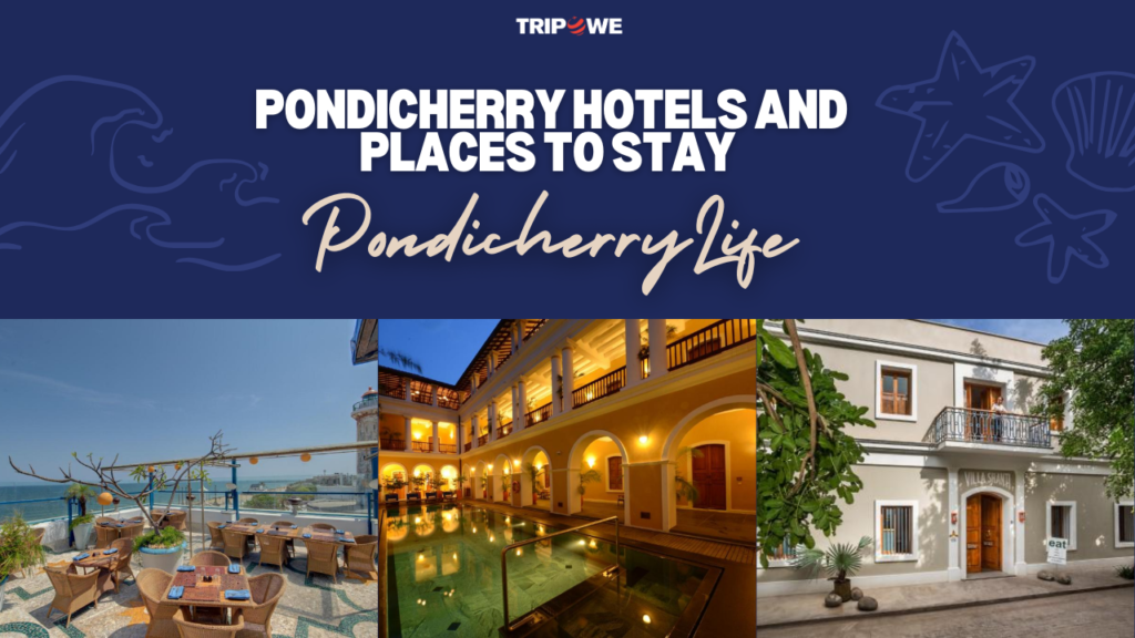 Pondicherry hotels and places to stay