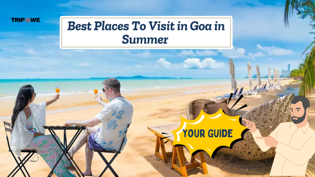 Best Places to visit in goa-Tripowe.com