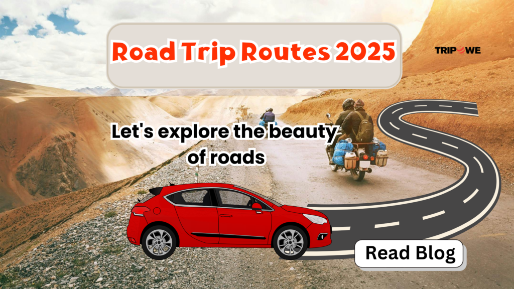 Road Trip Routes 2025-Tripowe.com