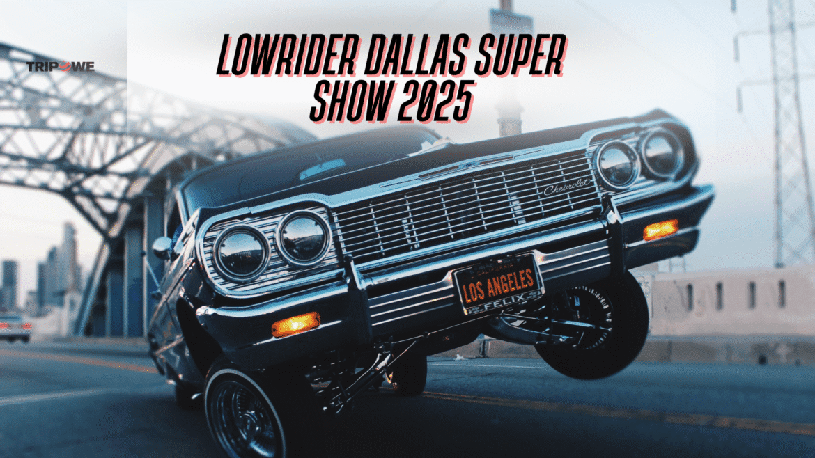 Lowrider Dallas Super Show 2025-Tripowe.com