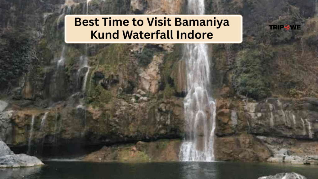 Bamaniya Kund Waterfall Indore -Tripowe.com