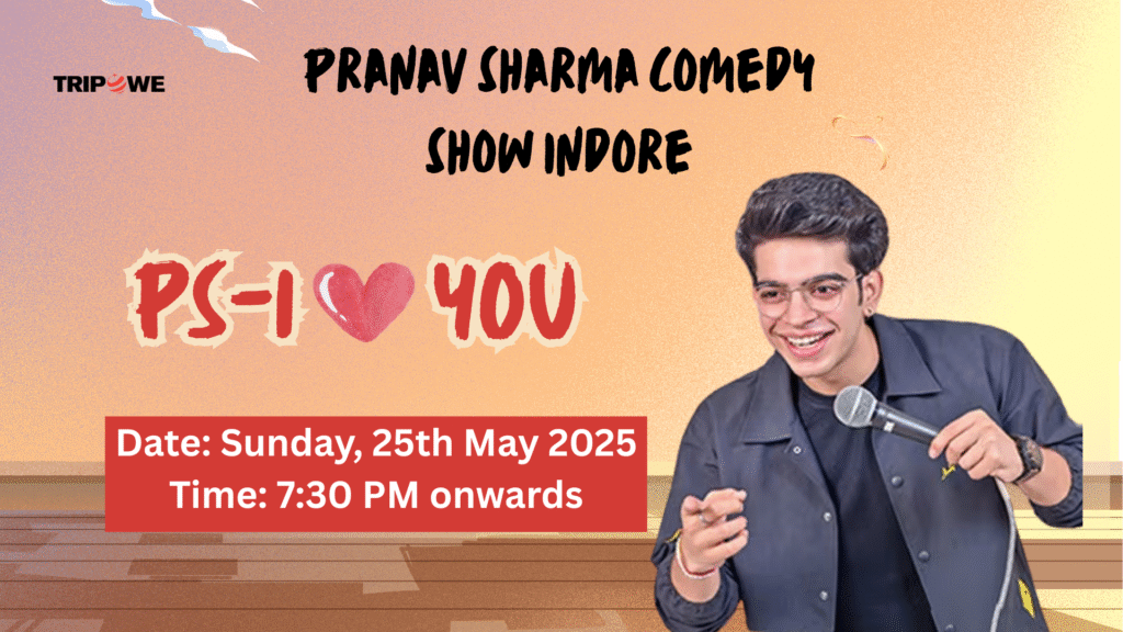 Pranav Sharma comedy show indore -Tripowe.com