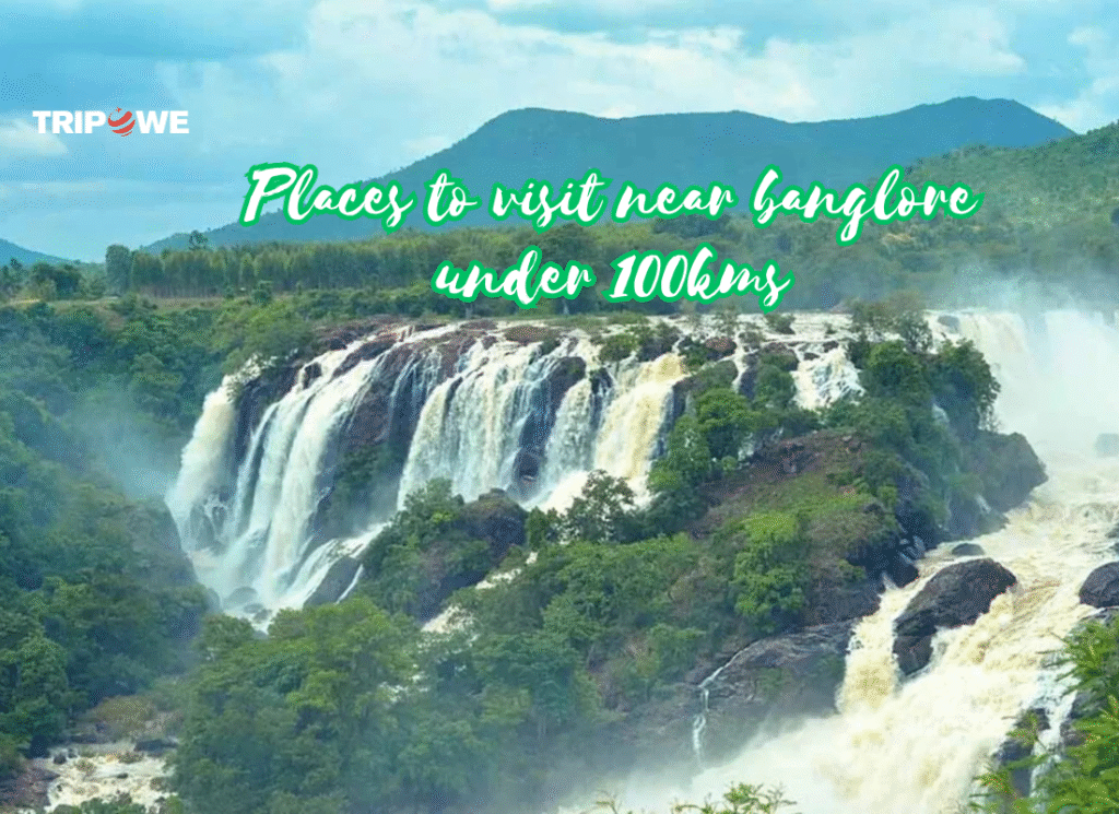 Places to Visit Near Bangalore Under 100 Kms