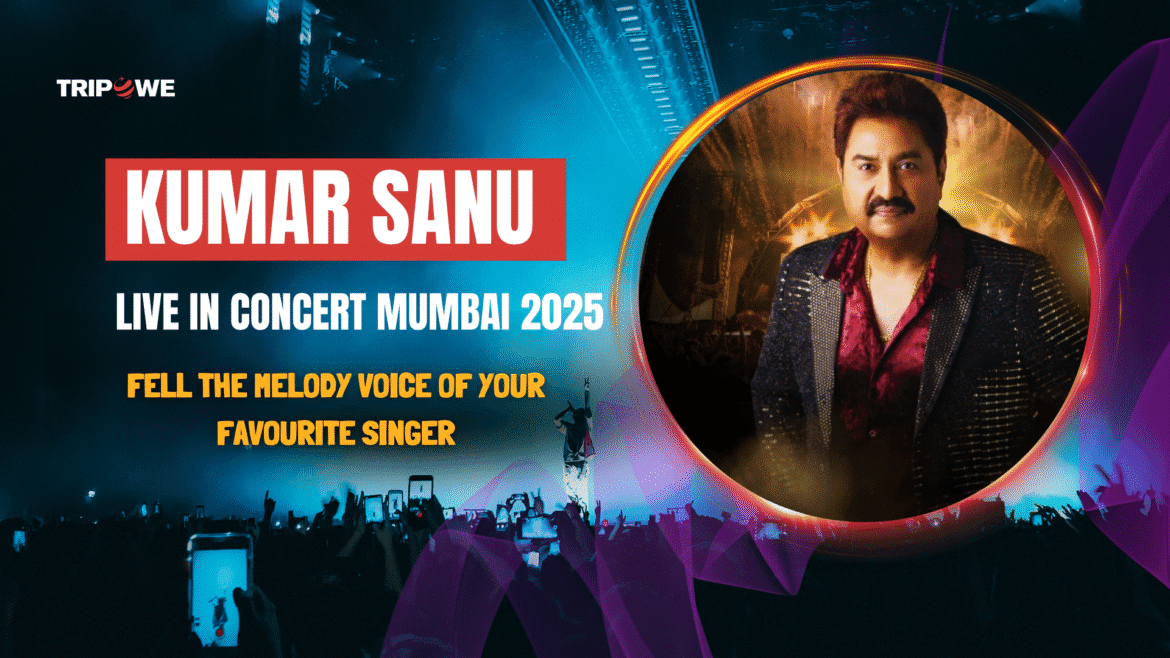 Kumar Sanu Live Concert Mumbai 2025-Tripowe.com