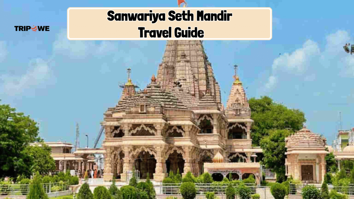 Sanwariya Seth Mandir-Tripowe.com